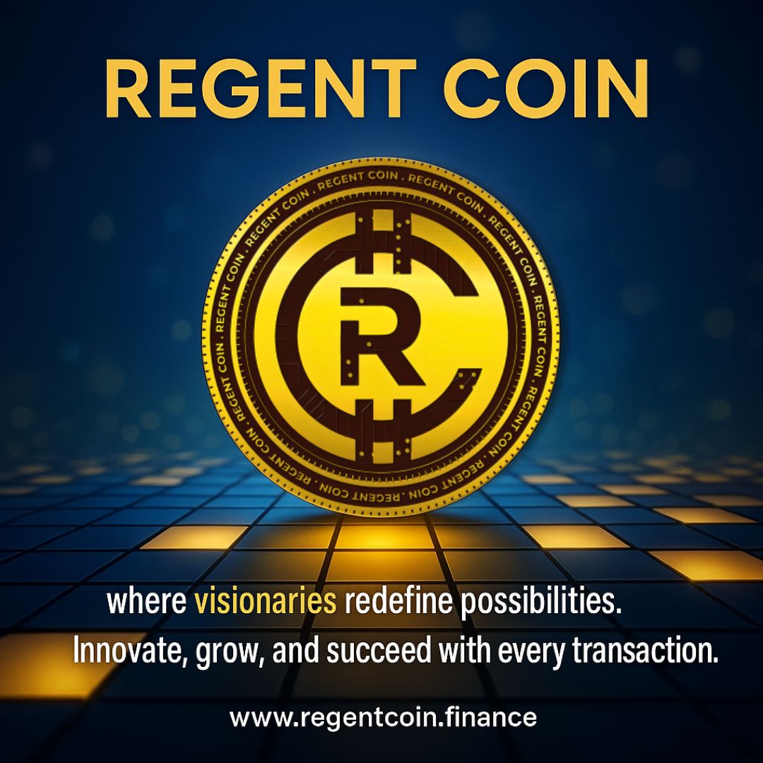 regent_coin's tweet image. Empower your financial journey with Regent Coin 🪙🌐—where visionaries redefine possibilities. Innovate, grow, and succeed with every transaction. 💼⚡️ 

#RegentCoin #DigitalPotential #CryptoEvolution #EmpowerFinance #FutureUnlocked 🚀