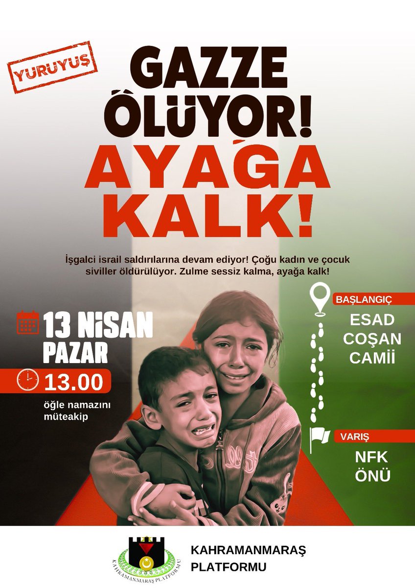 KMarasPlatform's tweet photo. #Gazze Ölüyor, Ayağa Kalk❗️

Tüm vicdan sahiplerini yürüyüşe davet ediyoruz!

#FreePalestine
#FreeGaza https://t.co/Svj4BrhhZx