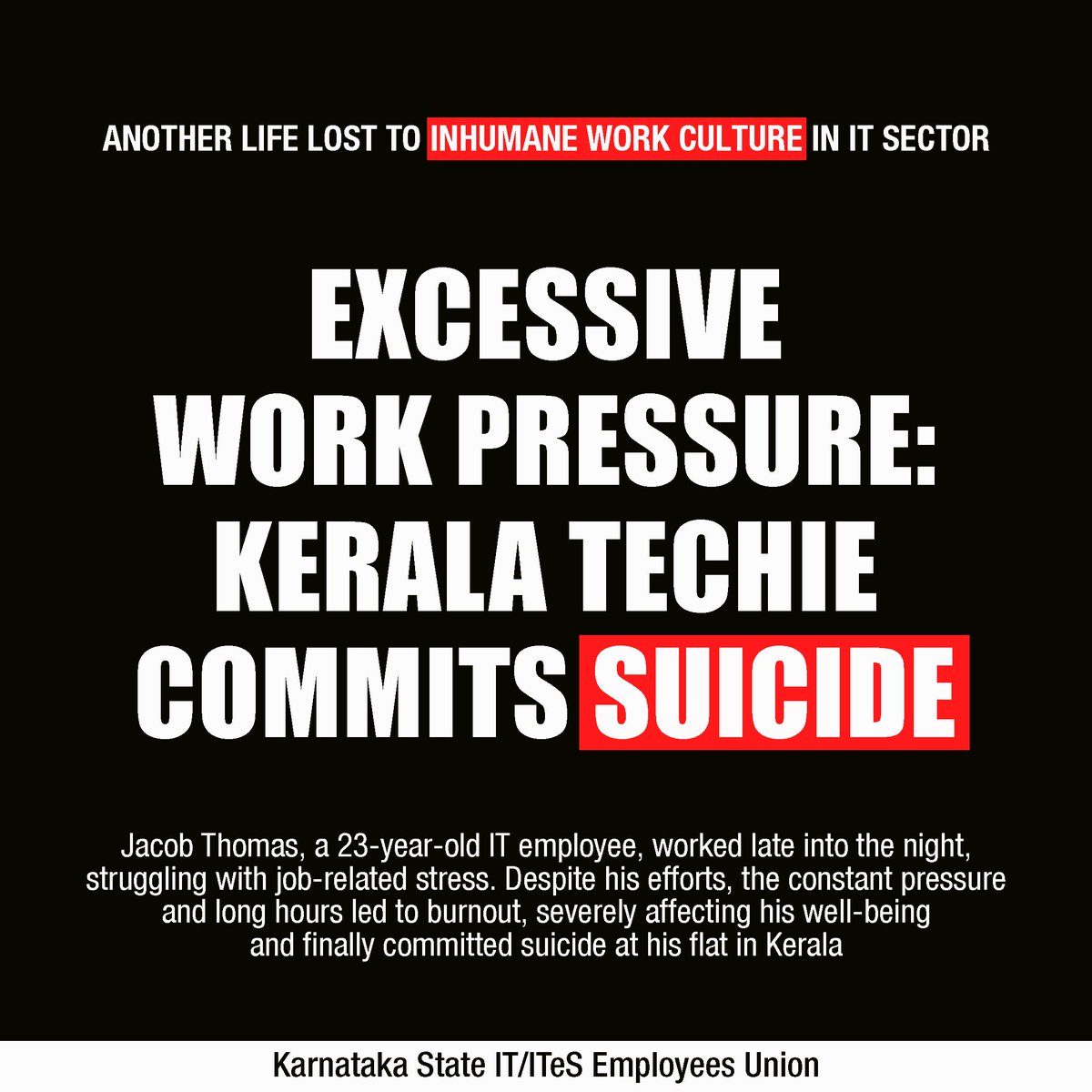 kitu_hq's tweet photo. KITU expresses immense sorrow over tragic loss of Jacob Thomas, a 23-year-old employee at Kochi-based IT firm Linways Technologies. Excessive job-related stress, extended working hours, persistent pressure led to burnout, ultimately resulting in his heartbreaking suicide
(1/4) https://t.co/vqh3foAFLm