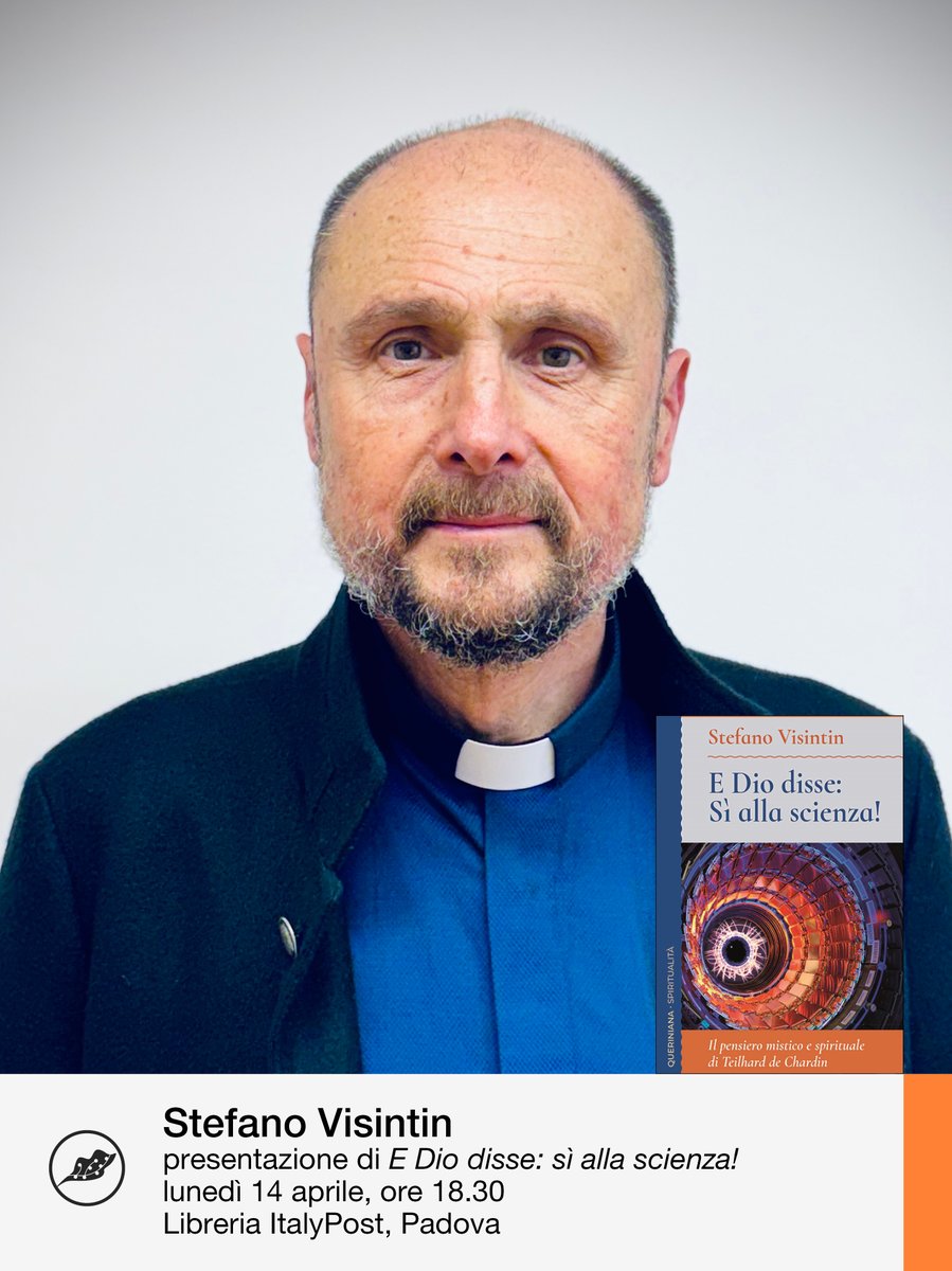 ⚪ Lunediì 14 aprile alle ore 18:30, Stefano Visintin presenterà il suo libro "E DIO DISSE: SI ALLA SCIENZA!" (Queriniana) in Libreria ItalyPost a Padova.

👉 Registrati gratuitamente all'evento: librerieitalypost.it/tc-events/e-di…

#LibreriaItalyPost