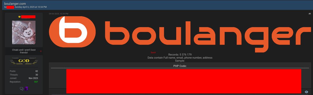 _SaxX_'s tweet photo. 🚨🇫🇷CYBERALERT - FRANCE🔴 | ⚡Cybertattaque Boulanger : Les 27M de données, en vente jusqu'ici, finalement publiées gratuitement sur le "Amazon de la cybercriminalité"

👀 Il fallait hélas s'y attendre comme je vous l'expliquais... il y a quelques mois.

Les 27M de données de l'enseigne Boulanger ont finalement été publiées gratuitement sur le "Amazon de la cybercriminalité". 
La base données était en vente au début à 2000€. Le prix a petit a petit baissé jusqu'à atteindre 300€ il y a quelques semaines.

Le fichier que SaxX a pu consulter fait plus de 15Go !

Il est important de noter que le fichier a été divulgué par un autre cybercriminel et non celui ayant piraté l'enseigne en Septembre 2024.

Si vous suivez au quotidien toutes mes éclaircissements et immersions des milieux cybercriminels, leurs protagonistes et différents procédés, vous savez que les fichiers à un moment donné se transfèrent d'un TA à un autre TA.
Et souvent pour des différends, ces derniers sont publiés gratuitement... hélas...

Pour rappel, on retrouve énormément d'informations dans cette base données comme entre autre :

👉 Nom
👉 Prénom
👉 Numéro de téléphone
👉 Email
👉 Adresse postale complète
👉 ...

⚠️ Là s'ouvre un nouvel épisode d'arnaques en puissance qui toucheront des millions de français dans les prochains jours et semaines.
Si vous n'êtes pas vigilants, vous vous ferez avoir, hélas... encore...

NOTA: Je vous partageais hier l'anatomie d'une arnaque par sms qui sévit actuellement.

💡Plus que jamais et à appliquer urgemment, voici mes conseils que vous connaissez très bien maintenant :

📌 Changez votre mot de passe BOULANGER

📌 Utilisez un gestionnaire de mots de passe / coffre-fort numérique (j'en ai parlé dernièrement dans un long post)

📌 Utilisez UN MOT DE PASSE UNIQUE PAR SITE OU APPLICATION MOBILE - jamais le même partout ! JAMAIS !

📌 Activez le fameux MFA/2FA sur vos réseaux (c'est ce code que vous recevez la plupart du temps par sms pour confirmer un achat par internet)

📌 Ne cliquez pas sur des liens reçus par SMS ou par email

📌 Restez vigilants

📌 Alertez votre entourage (parents, grands-parents, etc.)

NOTA: Cette base de données sera aussi récupérée par des entreprises qui ont pignon sur rue pour procéder à du démarchage téléphonique ou toute autre activité...

Cybèrement vôtre,

SaxX ¯\_(ツ)_/¯