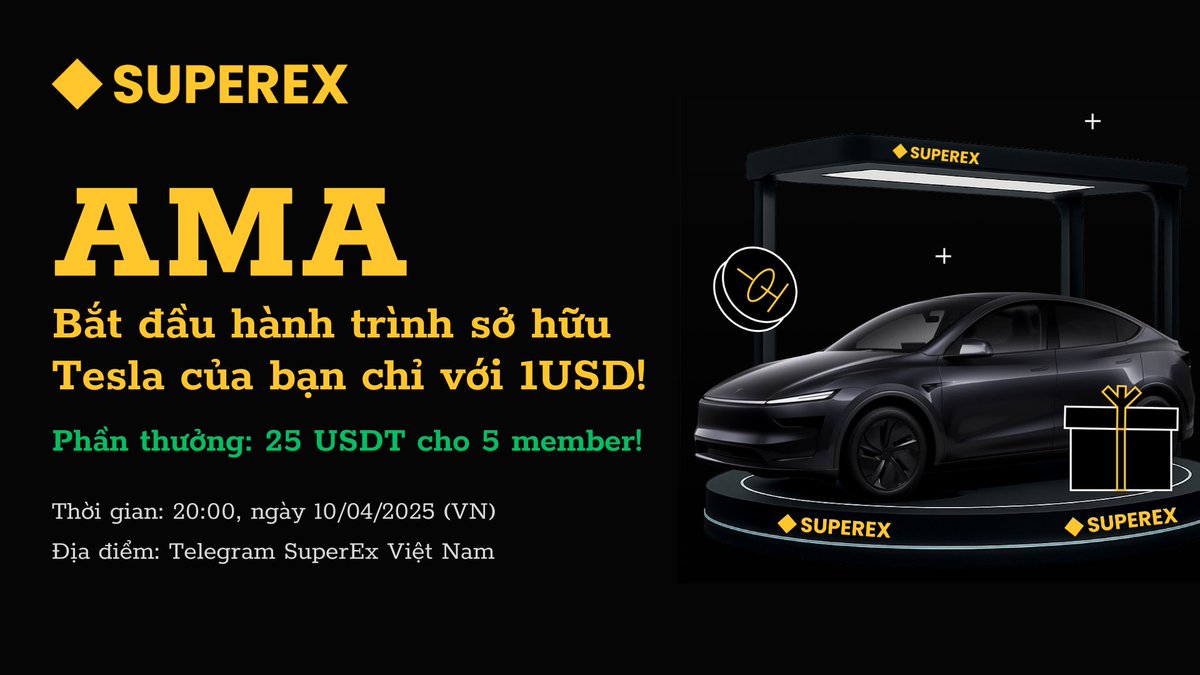 📢[AMA ALERT] – BẮT ĐẦU HÀNH TRÌNH SỞ HỮU TESLA CHỈ VỚI 1USD TRÊN #SUPEREX!🚗🚗🚗

Bạn có muốn sở hữu một chiếc Tesla chỉ với 1USD?😱
Hãy tham gia AMA đặc biệt cùng #SuperExVietnam để tìm hiểu cách biến điều đó thành hiện thực!🚗

🎁Phần thưởng hấp dẫn: