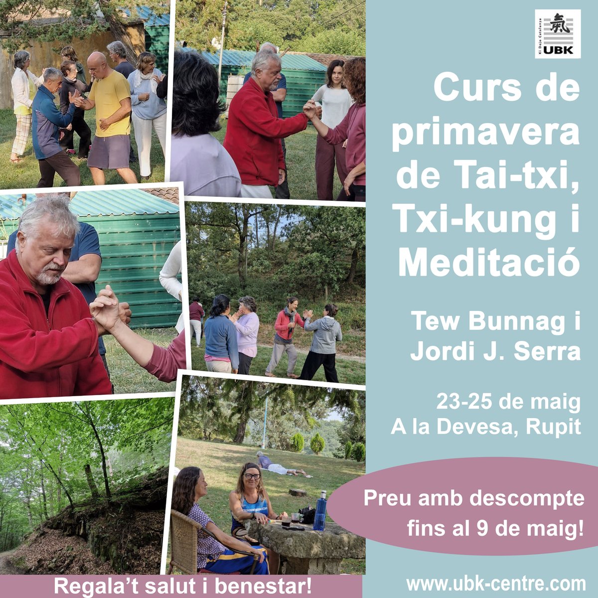 Regala't salut i benestar
Curs de primavera de #Taitxi, #Txikung #qigong i #Meditació a la #natura
Amb Tew Bunnag i Jordi J. Serra
Cap de setmana 23-25 maig
Hostal La Devesa, Pruït-Rupit
Preu amb descompte fins al 9 de maig!
ubk-centre.com/.../curs-taitx…
#taichi #taiji #chikung #calma