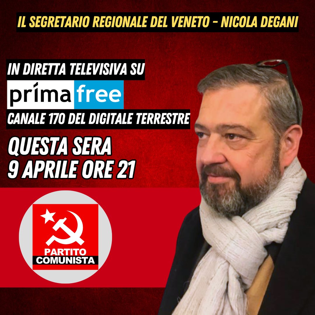 Questa sera, a partire dalle ore 21, il Segretario Regionale del Veneto, Nicola Degani sarà ospite in diretta televisiva su Prima Free.

📢 Contribuisci al Partito Comunista con una piccola sottoscrizione:
👉 ilpartitocomunista.it/contribuisci/