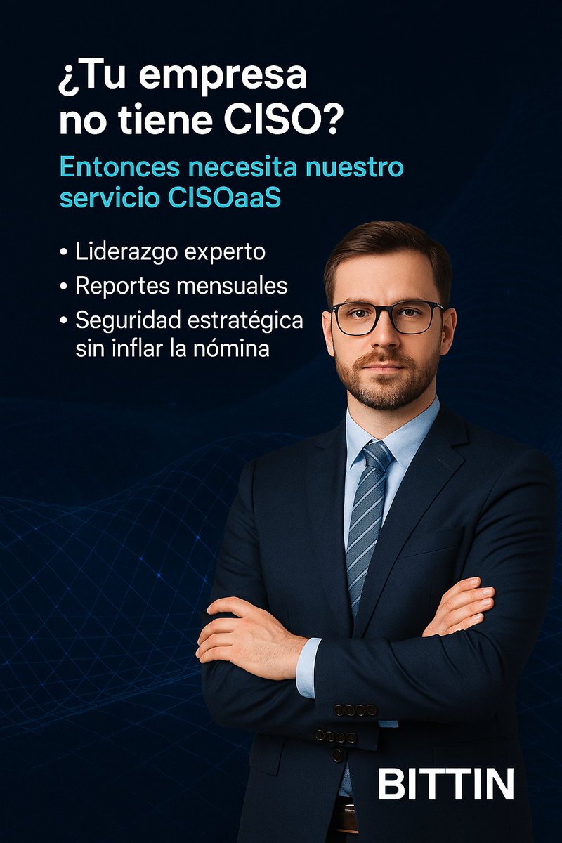 BITTINSAS's tweet photo. ¿Tu empresa no tiene CISO?
Entonces más que una opción, necesita nuestro servicio CISOaaS.

🔐 Liderazgo experto
📊 Reportes mensuales
🛡️ Seguridad estratégica sin inflar la nómina

Hablemos.
#CISOaaS #BITTINSAS #Ciberseguridad #ISO27001 https://t.co/nQNuCP6Xj7