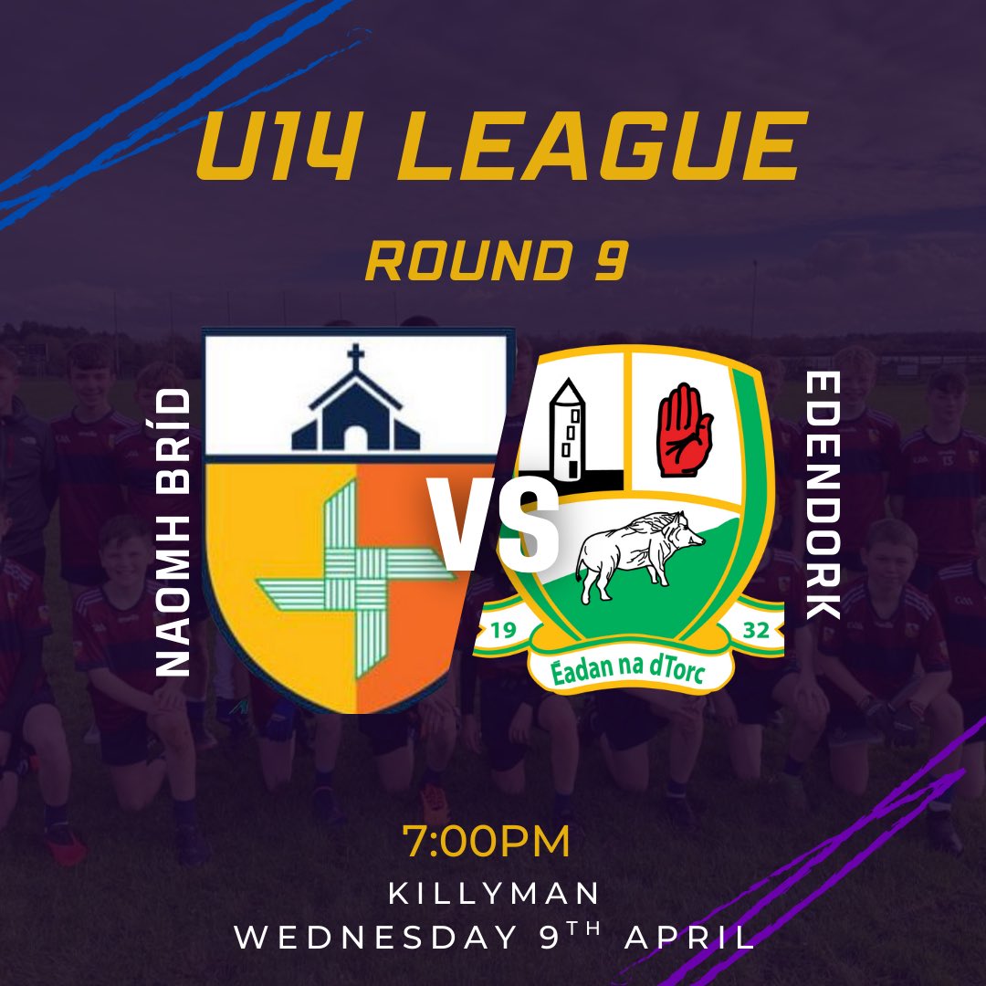 🔵🟣 U14 League Round 9 🔵🟣

Naomh Brid vs Edendork 

⏳Tonight (Wednesday 9th April)
⏰7 PM
📍Killyman

Good luck to the lads and management 
Let’s get out and support them 👏