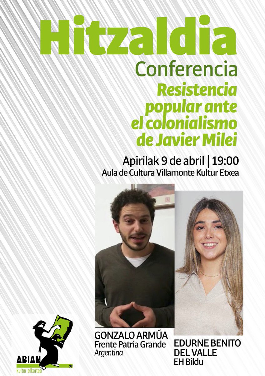 Hitzaldia ✍️ Resistencia popular ante el colonialismo de Javier Milei

Gaur Abian Kultur Elkarteak hitzaldia antolatu du Argentinako egoera politikoaz. Villamonte Kultur Etxean izango ditugu Frente Patria Grande taldeko Gonzalo Armúa eta Edurne Benito del Valle legebiltzarkidea.
