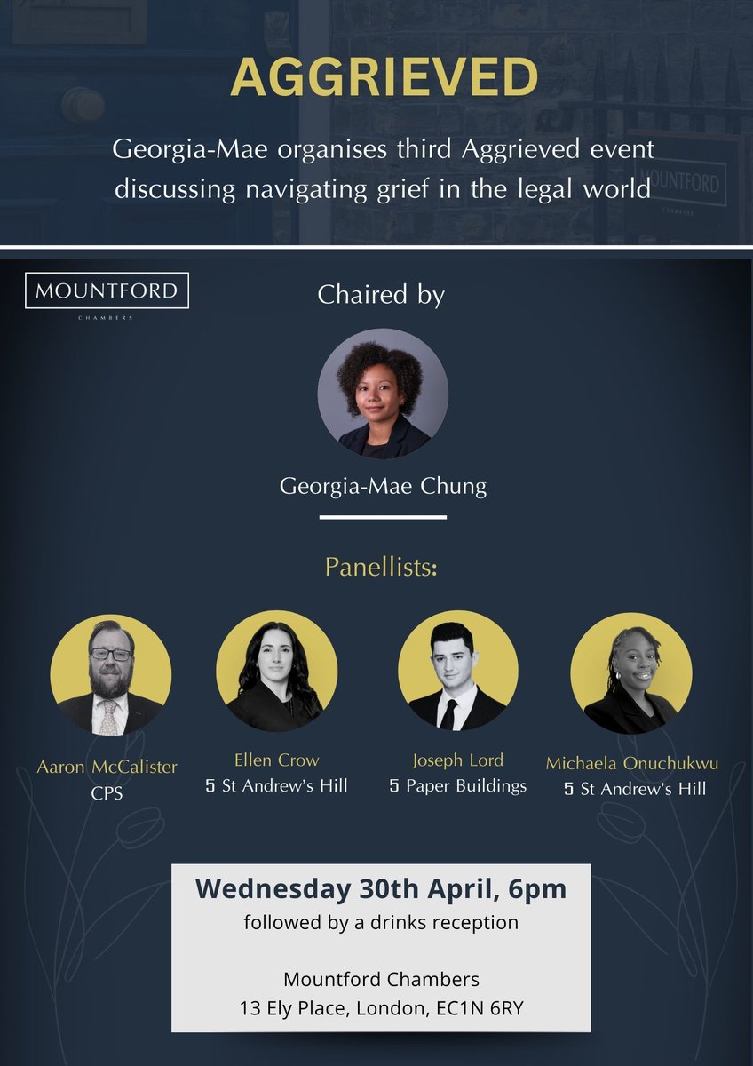 mountforduk's tweet photo. Georgia-Mae Chung will be chairing the third Aggrieved panel session. Georgia-Mae and the panellists will address legal professionals' experience of grief and how it can impact their practices.

This event will take place at Mountford Chambers on Wednesday 30th April from 6pm, with the option for attendees to join in person or virtually. This will be followed by a drinks reception. 

Panellists include:
• Aaron McCalister (CPS)
• Joseph Lord (5 Paper Buildings) 
• Ellen Crow (5 St Andrew’s Hill)
• Michaela Onuchukwu (5 St Andrew’s Hill)

If you would like to register for this event, please contact Sahar Attarian at saharattarian@mountfordchambers.com