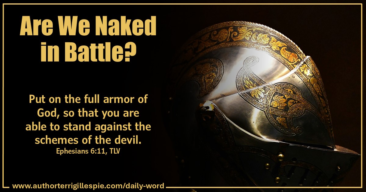 TerriG_Author's tweet image. Daily Word: Are We Naked in Battle? Ephesians 6:11 authorterrigillespie.com/daily-word-are…
#spiritualwarfare #ephesians6 #fullarmorofGod #prayforisrael #israel #bringthehostageshome #handelsmessiah #hostages #psalm122 @YouVersion #VerseOfTheDay #DailyWord #DailyWisdom #reading #KeepReading