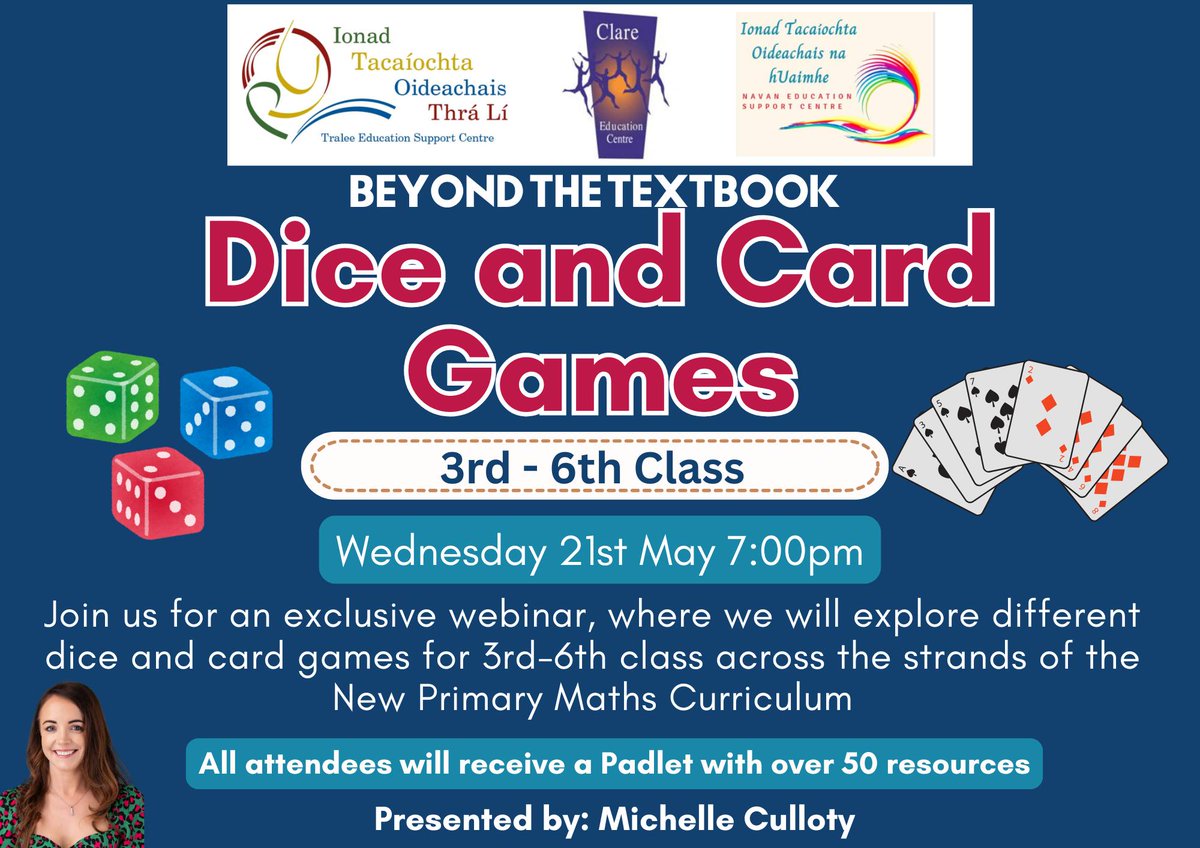 Clare Education Centre (@clareedcentre) on Twitter photo 📢3rd - 6th Class Teachers
➡️Beyond the Textbook: Dice and Card Games 3rd - 6th Class
📅Wednesday, 21st May 2025
⏲️7pm - 8pm
🗣️Michelle Culloty
📌Zoom
💰Free
®️ zoom.us/webinar/regist…
<a href="/TraleeESC/">Tralee Education Support Centre</a> <a href="/NavanESC/">Navan Education Support Centre</a> 📢3rd - 6th Class Teachers
➡️Beyond the Textbook: Dice and Card Games 3rd - 6th Class
📅Wednesday, 21st May 2025
⏲️7pm - 8pm
🗣️Michelle Culloty
📌Zoom
💰Free
®️ zoom.us/webinar/regist…
<a href="/TraleeESC/">Tralee Education Support Centre</a> <a href="/NavanESC/">Navan Education Support Centre</a>