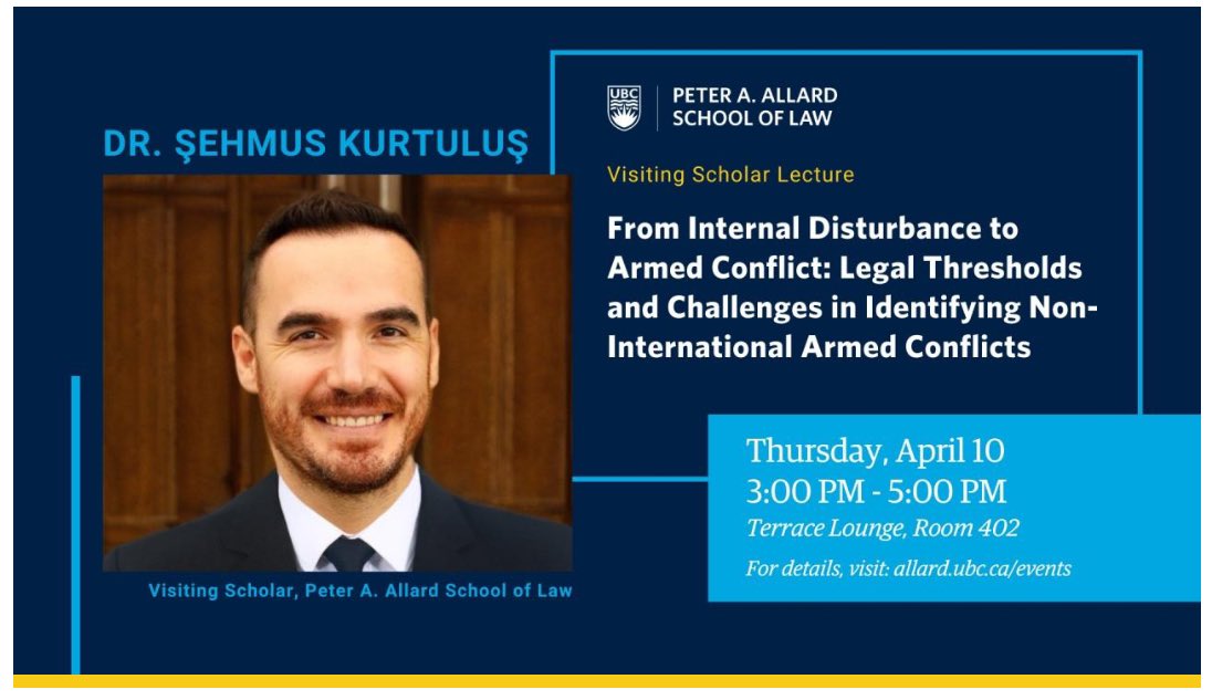 sehmuskurtulus's tweet photo. Excited for my talk at the University of British Columbia’s Peter A. Allard School of Law on when unrest turns into armed conflict! 

https://t.co/yIBS1EcNn7

@UBC @AllardLaw https://t.co/O2JyJJWTIn