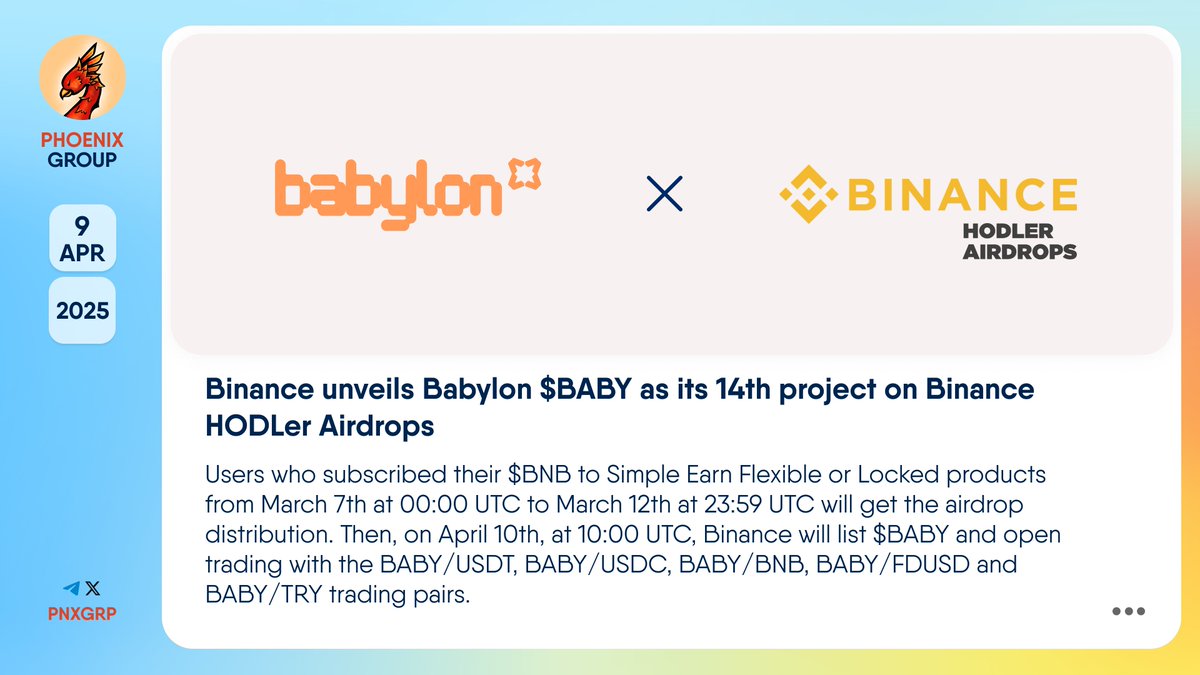 🔥 @Binance unveils @Babylonlabs_io $BABY as its 14th project on Binance  HODLer Airdrops Users who subscribed their $BNB to Simple Earn Flexible or  Locked products from March 7th at 00:00 UTC to
