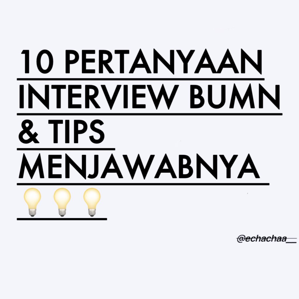rychasii's tweet photo. Siapa diantara kalian yang mau kerja di BUMN?

yuk persiapkan interview nya dengan beberapa pertanyaan dan tips yang sudah aku spill di disni 👇🏻🤩 https://t.co/fhfBjt9OYx