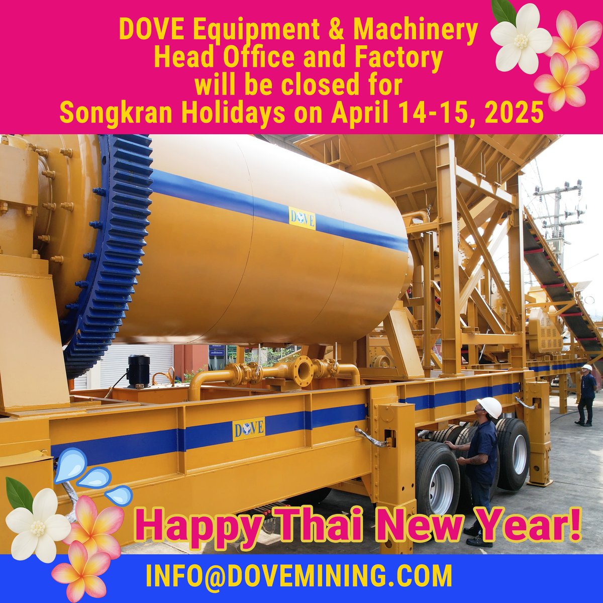 DOVE_MINING's tweet photo. 📣 DOVE Equipment &amp; Machinery Head Office and Factory will be closed for Songkran Holidays during April 14-15, 2025.
For urgent inquiries please e-mail:
📧 info@dovemining.com
WhatsApp: (+66)654724266
Happy Thai New Year! 🌺💦 https://t.co/nRtiwGh8JC