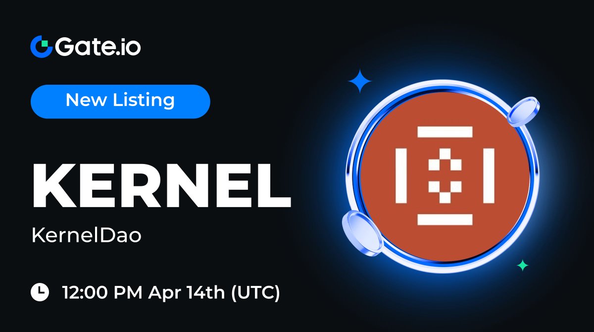 Gate.io New Listing: $KERNEL <a href="/kernel_dao/">KernelDAO</a>
 
🔹 Trading Pair: $KERNEL / $USDT
🔹 Trading Starts: 12:00 PM, April 14th (UTC)

Trade: gate.io/trade/KERNEL_U… 

Details: gate.io/article/44348

#Gateio #Newlisting #KERNEL