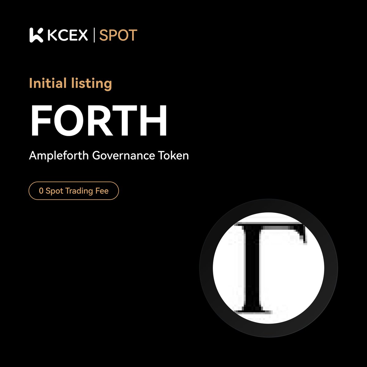 #KCEX Initial Listing Announcement🔥

$FORTH, the governance token of <a href="/AmpleforthOrg/">Ampleforth</a>, has been listed on KCEX spot trading market.

Trading Pair: $FORTH/USDT
💼 Deposits: Opened
⏰ Spot Trading Starts: 2025-04-09 09:00 (UTC)