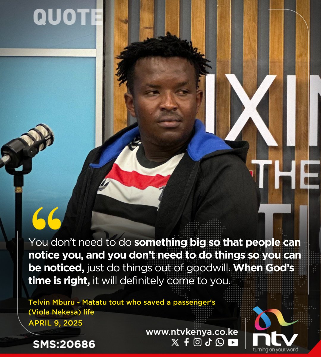 You don't need to do something big so that people can notice you, and you don't need to do things so you can be noticed: Telvin Mburu - Matatu tout who saved a passenger's (Viola Nekesa) life.

Full interview: youtube.com/watch?v=2o3fd3…