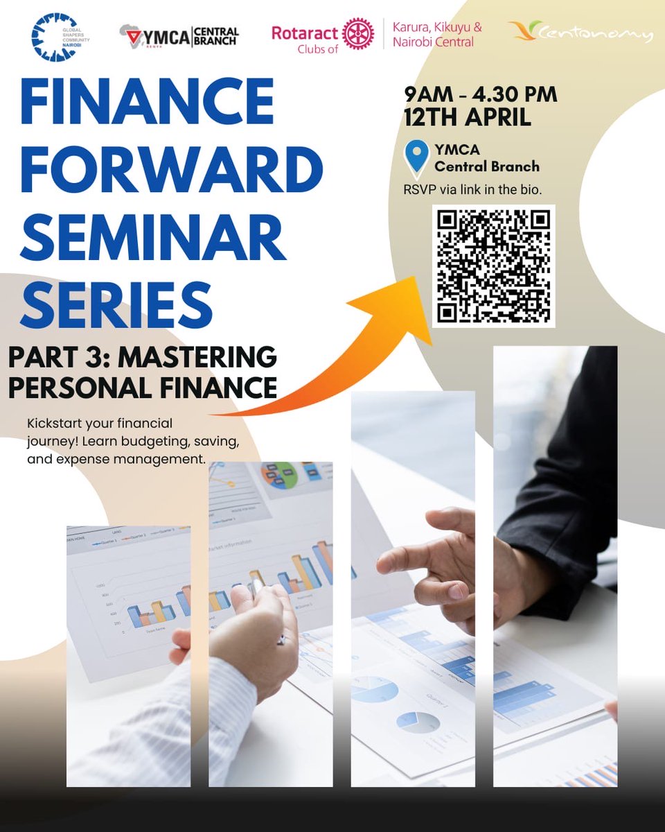 Join us for Part 3 of the Finance Forward Seminar Series: Mastering Personal Finance!

📅 Date: 12th April
⏰ Time: 9AM - 4:30PM
📍 Venue: YMCA Central Branch

RSVP now: bit.ly/Finance-Forward

Brought to you by Global Shapers Nairobi &amp; our partners