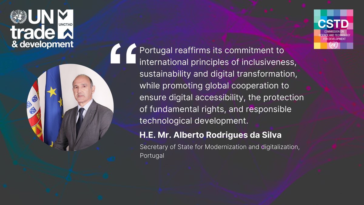 H.E. Mr. Alberto Rodrigues da Silva, Secretary of State for Modernization, Portugal, at #28thCSTD: Portugal reaffirms commitment to inclusiveness, sustainability, &amp; digital transformation, promoting global cooperation for responsible tech development. #DigitalInclusion
