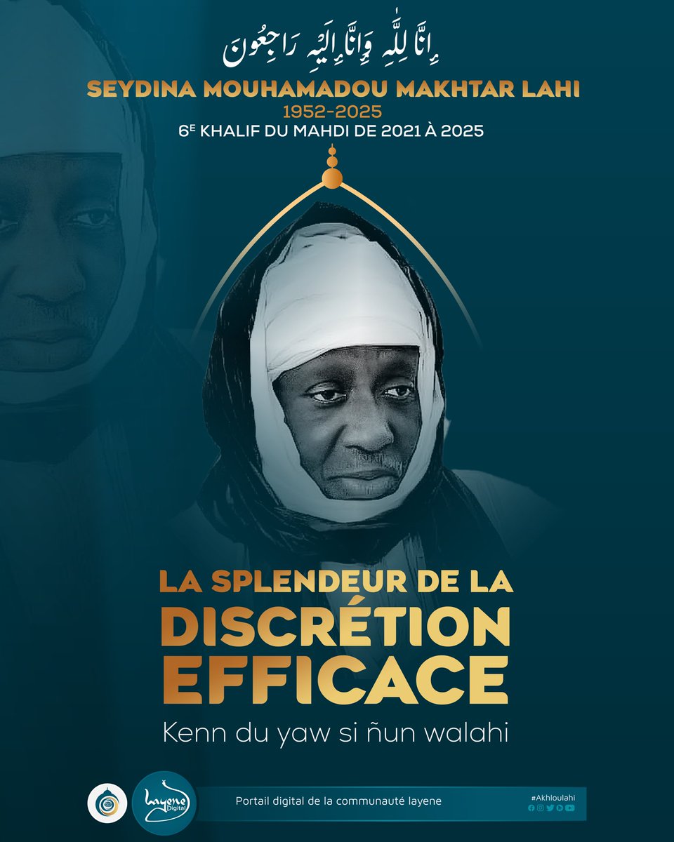 layenedigital's tweet photo. [INNA LIL LAHI WA INNA ILEYHI RA JIOÛN- C'EST À DIEU QUE NOUS APPARTENONS ET C'EST À DIEU QUE NOUS RETOURNONS]

Rappel à Dieu de Seydina Mouhamadou Makhtar Lahi, 6e Khalife du Mahdi (PSL)

La splendeur de la discrétion efficace 

Jërëjëf

#Islam #layene #Ahloulahi #Senegal https://t.co/eUkkvKw8n5