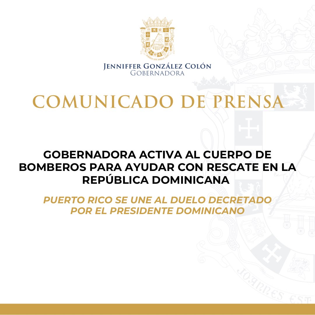 Jenniffer's tweet photo. Comunicado de Prensa | Gobernadora activa al Cuerpo de Bomberos para ayudar con rescate en la República Dominicana 🇩🇴🤝🇵🇷
 
Puerto Rico se une al duelo decretado por el presidente dominicano (1/2) https://t.co/uDg8bdLLw2
