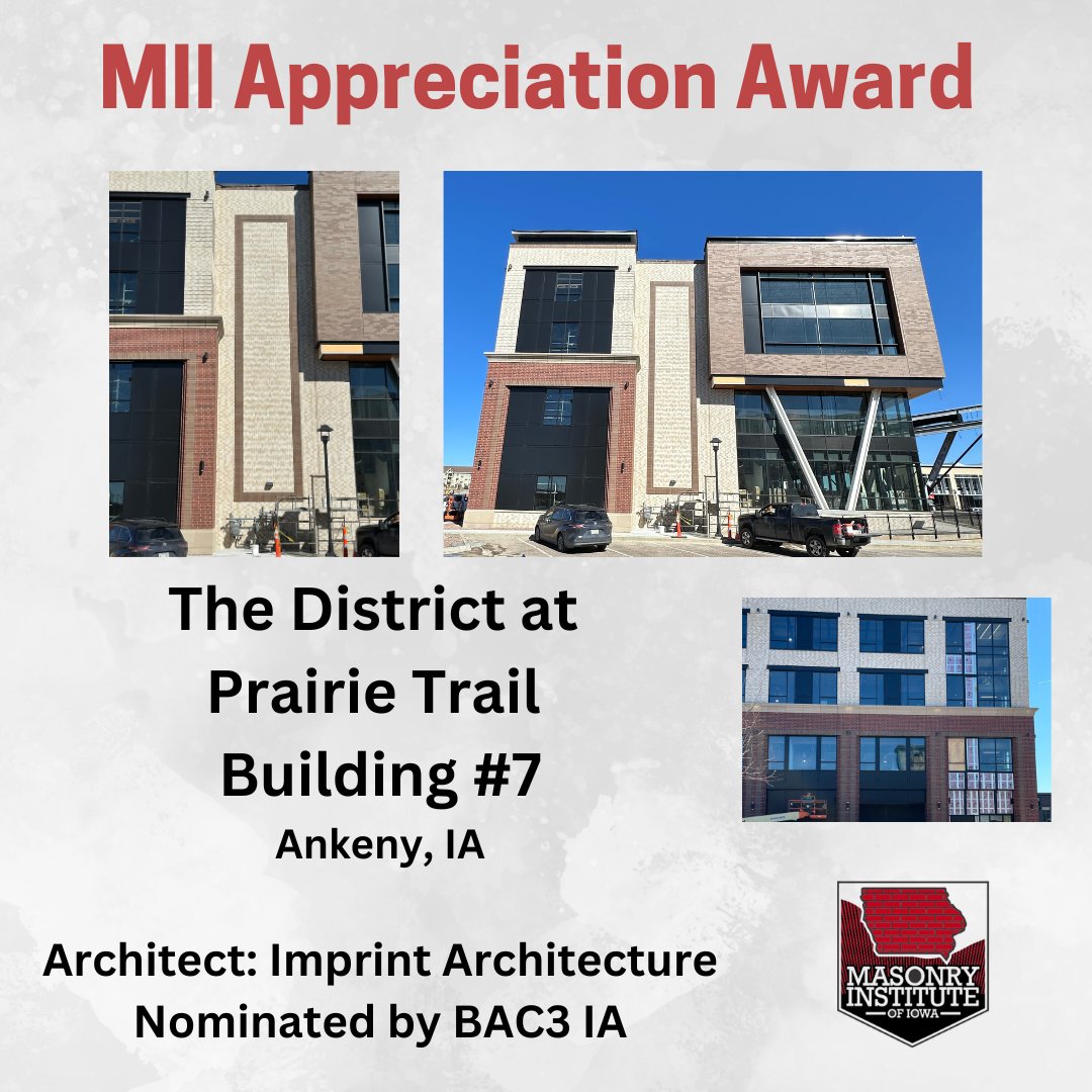 Congrats to Imprint Architects for receiving a MII Appreciation Award for Building #7 at the District in Prairie Trail. Forrest &amp; Associate was the mason contractor and Bricklayers &amp; Allied Craftworkers Local 3 Iowa nominated the project. #masonryiniowa #appreciationaward
