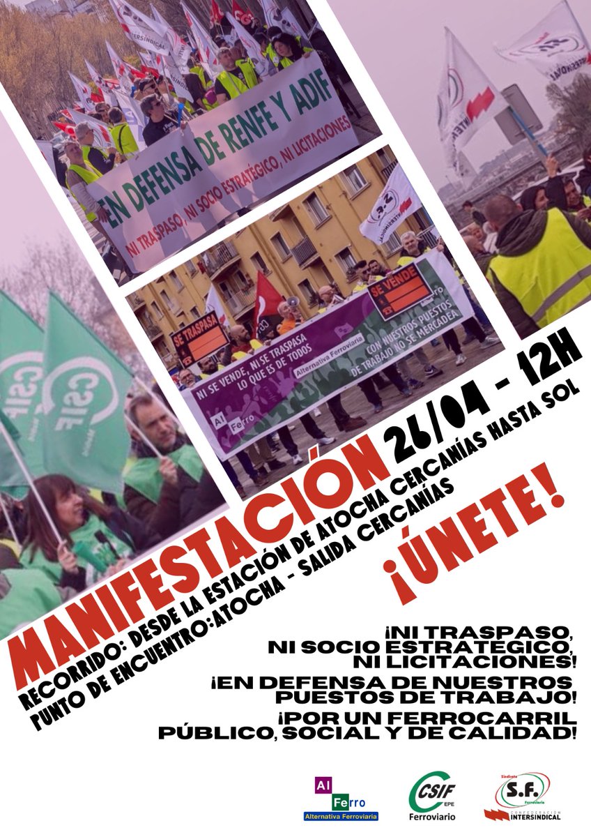 CSIFnacional's tweet photo. 📢 Únete a CSIF en la MANIFESTACIÓN en Madrid en defensa de los trabajadores/as de Renfe.

🗓️ 26 de abril.
🕛 12 horas.
🚉 Desde la estación de Atocha Cercanías.

CSIF rechaza el acuerdo en Renfe y Adif: su firma ‘maquilla’ un futuro traspaso de Cercanías a Cataluña y la venta de Renfe Mercancías

🛑No descartamos nuevas movilizaciones, con paros parciales o incluso la huelga.