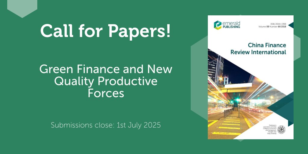 EmeraldAccFin's tweet photo. 📢 Call for Papers Alert! China Finance Review International (#CFRI) is welcoming papers for its Special Issue on "Green Finance and New Quality Productive Forces". To find out more, click here 👉https://t.co/8cKc5DWoLH👈 

#green #finance #quality #productive #financial #publish https://t.co/dNbnwR2agk