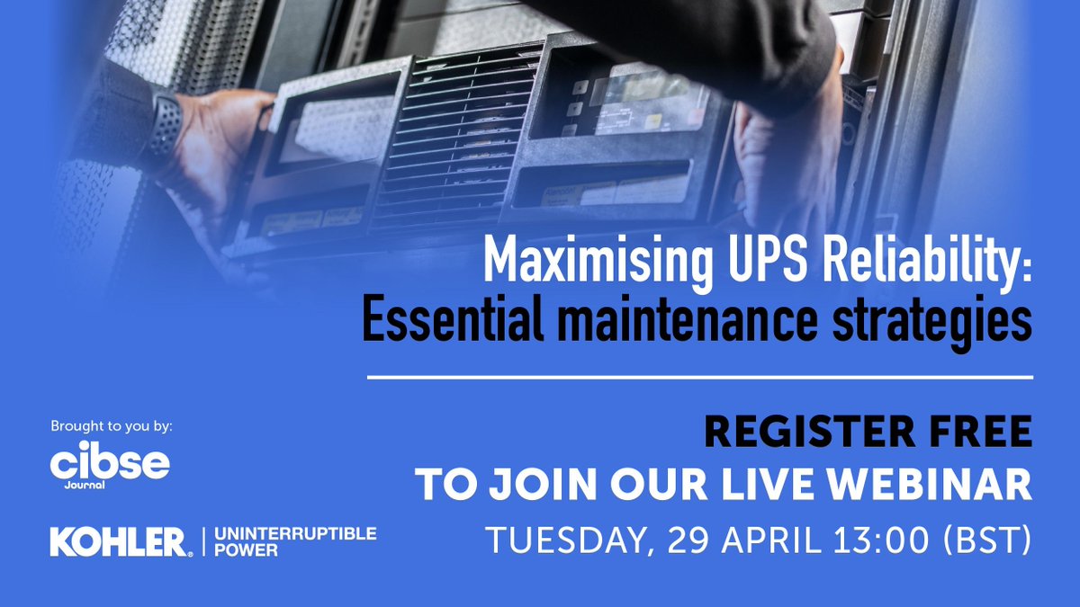 CIBSE (@cibse) on Twitter photo Maximising UPS reliability: essential maintenance strategies, 29 April. This <a href="/CIBSEJournal/">CIBSEJournal</a> webinar will explore the critical role of proper maintenance in ensuring the reliability of a UPS and power protection systems. Register: buff.ly/C9TktAg Maximising UPS reliability: essential maintenance strategies, 29 April. This <a href="/CIBSEJournal/">CIBSEJournal</a> webinar will explore the critical role of proper maintenance in ensuring the reliability of a UPS and power protection systems. Register: buff.ly/C9TktAg