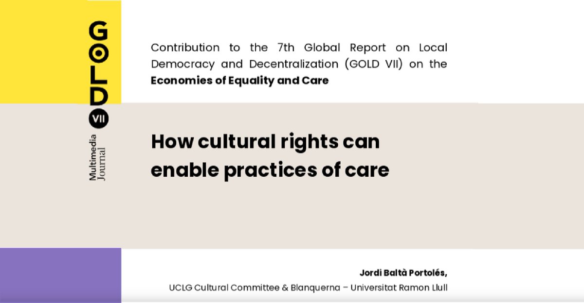 💡Interested in deepening your knowledge on how #CulturalRights can enable practices of care? 

👉Read the paper written by expert <a href="/jordibalta/">Jordi Baltà Portolés</a> on the contribution of Culture to <a href="/uclg_org/">United Cities</a> #GOLDVII Report on Economies of Equality and Care.

🔗agenda21culture.net/news/contribut…