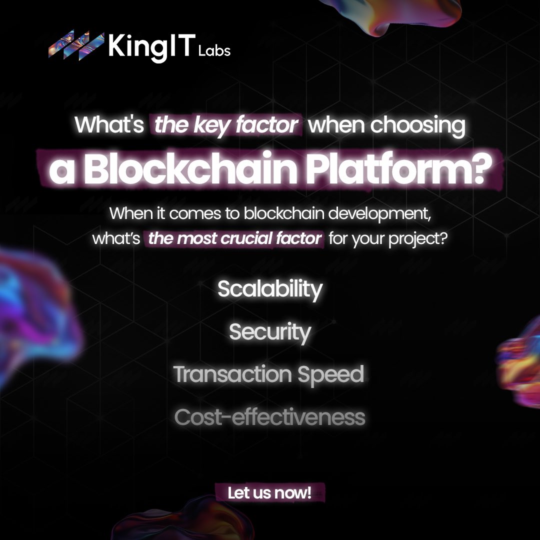 KingitL532's tweet photo. When it comes to blockchain development, what’s the most crucial factor for your project? Let us know https://t.co/oxfgxxSlsE