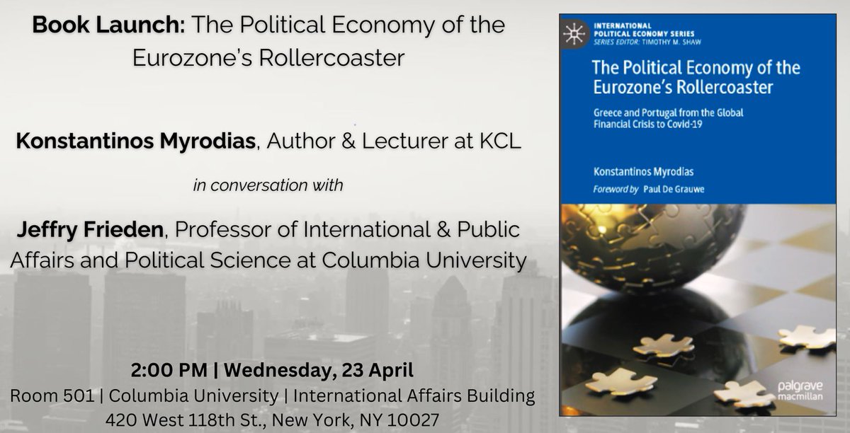 Konstantinos Myrodias (@kmyrodias) on Twitter photo 🎢 US Book Launch Tour📚
I am pleased to announce that, The Political Economy of the Eurozone’s Rollercoaster continues its ‘ride’—next stop: <a href="/Columbia/">Columbia University</a> University in New York 🎢📚
Amidst an emerging trade war, I will be presenting my book in conversation with Jeffrey Frieden, 🎢 US Book Launch Tour📚
I am pleased to announce that, The Political Economy of the Eurozone’s Rollercoaster continues its ‘ride’—next stop: <a href="/Columbia/">Columbia University</a> University in New York 🎢📚
Amidst an emerging trade war, I will be presenting my book in conversation with Jeffrey Frieden,