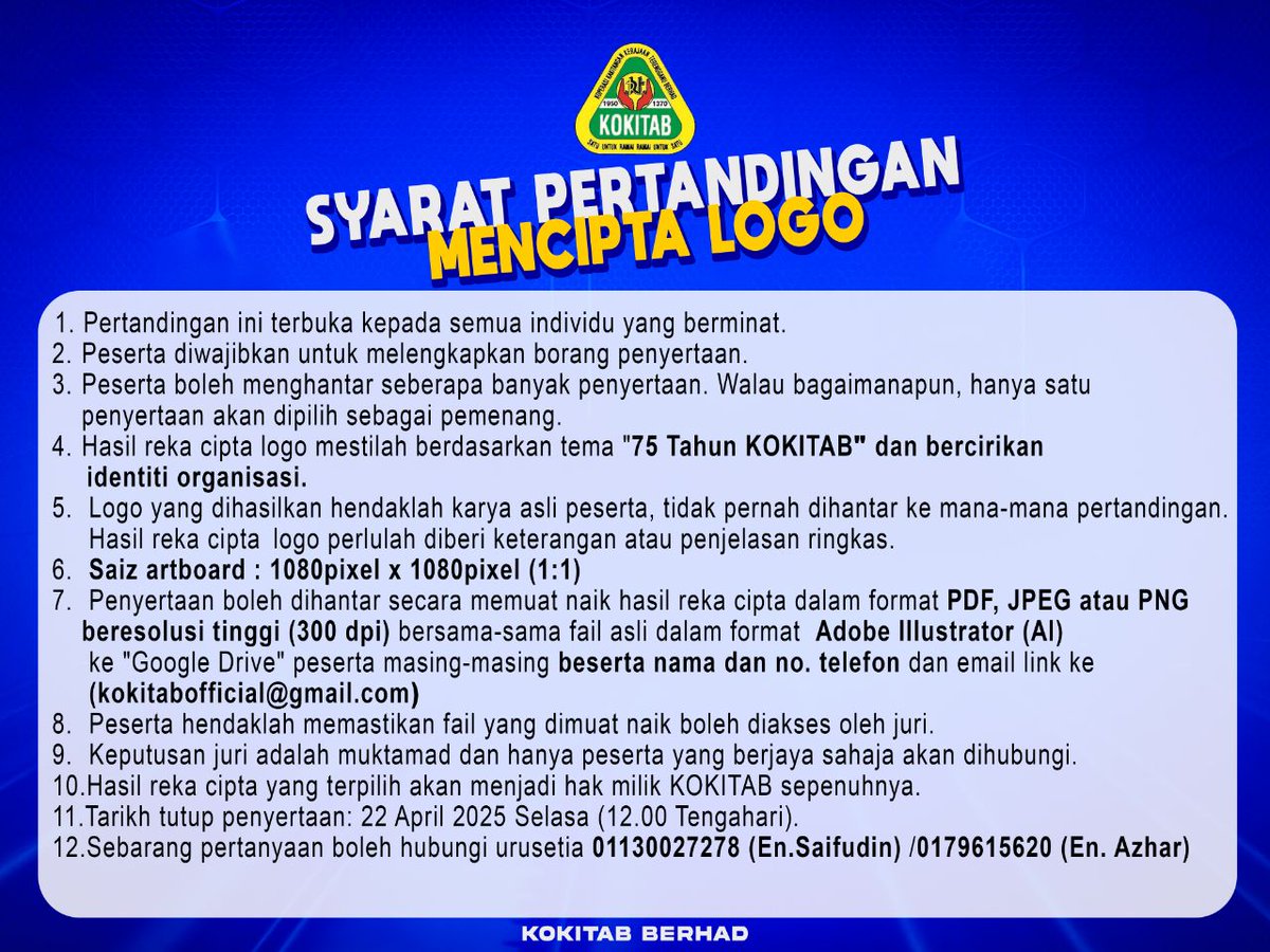 KOKITABBERHAD's tweet photo. PERTANDINGAN MENCIPTA LOGO RASMI SEMPENA SAMBUTAN 75 TAHUN KOKITAB.
Menjemput anda yang mempunyai bakat untuk menyertai! Logo kreatif dan menarik akan dipilih. Ikuti syarat &amp; terma di bawah.klik link utk daftar sekarang! Tarikh tutup Penyertaan 22/4/2025. https://t.co/gLtHEoan0A https://t.co/3d9mrYaWlp