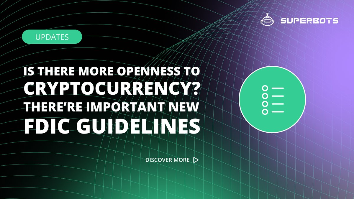 SuperBots_Fi's tweet photo. Have you noticed a growing trend suggesting greater openness towards #cryptocurrency? 

For example, important new guidance from the FDIC could make it easier for banks to offer crypto-related
services. 

Read more about the FDIC’s decision here: https://t.co/5dzH7bXBtj https://t.co/SAhJ6E7ECa