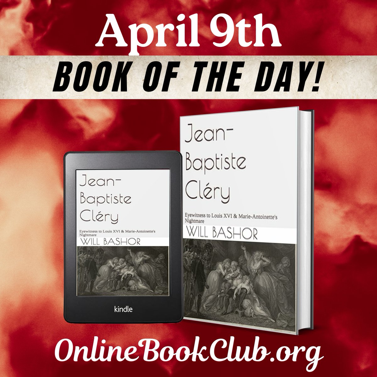 TwBookClub's tweet photo. #BookOfTheDay, April 9th - #NonFiction, #Rated5Stars 

Temporarily FREE on Kindle:

https://t.co/p4BPiSAkC8

Jean-Baptiste Cléry by Will Bashor

Follow the author: @WBashorAuthor

#HistoricalFrenchBiographies #FrenchHistory #FreeBooks