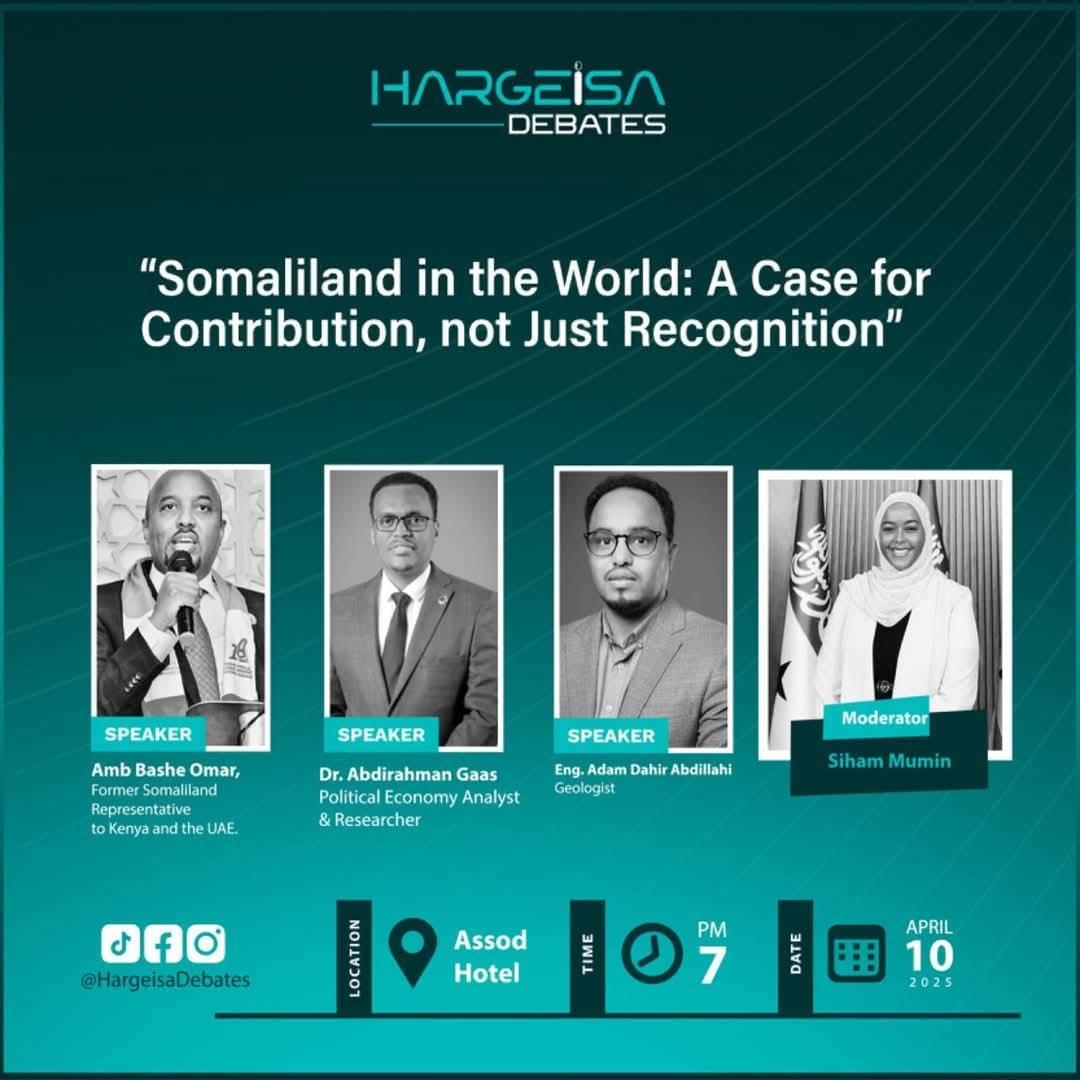 HusseinJama14's tweet photo. Join us on 10 April 2025 at Assod Hotel, Hargeisa for the Hargeisa Debates under the theme:
"Somaliland and the World – More Than Just Recognition."
A powerful dialogue on what Somaliland contributes to the global stage.
#HargeisaDebates #Somaliland #BeyondRecognition #Leadership https://t.co/cMH3JHObEb