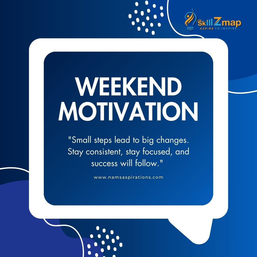 skillZmap's tweet image. 🌟 Weekend Motivation 
&quot;Small steps lead to big changes. Stay consistent, stay focused, and success will follow.&quot; 
Your journey starts today!
🔗 namsaspirations.com
#WeekendMotivation #SkillZmap #AspireToInspire #GrowthMindset #KeepGoing #SuccessJourney #NAMS #StayConsistent