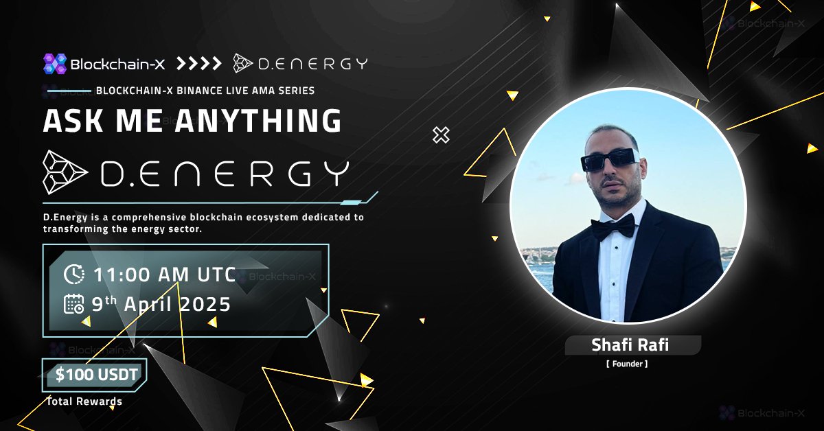 Blockchain-X (@blockchainx69) on Twitter photo ๐ฃ We're pleased to announce our next #BinanceLiveAMA with ๐.๐๐ป๐ฒ๐ฟ๐ด๐.
๐ Date : 9th April 2025
๐ Time : 11:00 AM UTC
๐ Venue: binance.com/live/video?rooโฆ
โ ๏ธ Rules: Must follow both these two links to be eligible for the reward.
โ๏ธ Follow: <a href="/denergychain/">D.Energy</a>
โ๏ธ Like & RT. ๐ฃ We're pleased to announce our next #BinanceLiveAMA with ๐.๐๐ป๐ฒ๐ฟ๐ด๐.
๐ Date : 9th April 2025
๐ Time : 11:00 AM UTC
๐ Venue: binance.com/live/video?rooโฆ
โ ๏ธ Rules: Must follow both these two links to be eligible for the reward.
โ๏ธ Follow: <a href="/denergychain/">D.Energy</a>
โ๏ธ Like & RT.