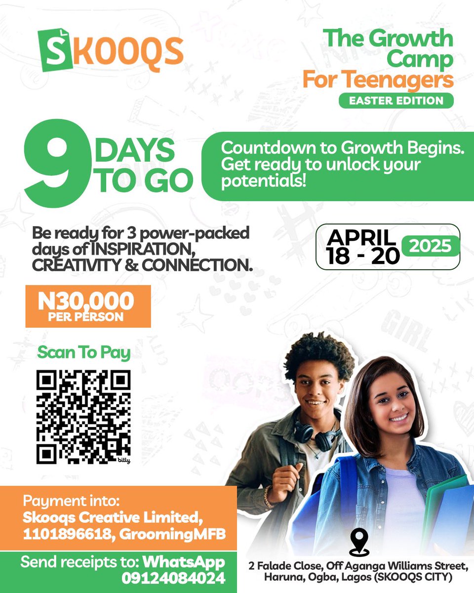 9 Days to Go! 💃💃💃

The countdown to The Growth Camp for Teenagers - Easter Edition has begun!

🗓️ Date April 18 - 20, 2025
🤑 Fee: N30,000 per person
🔗 Scan to Register

Don’t miss out!

#GrowthCamp #TeenLeadership #Skooqs #eastercamp