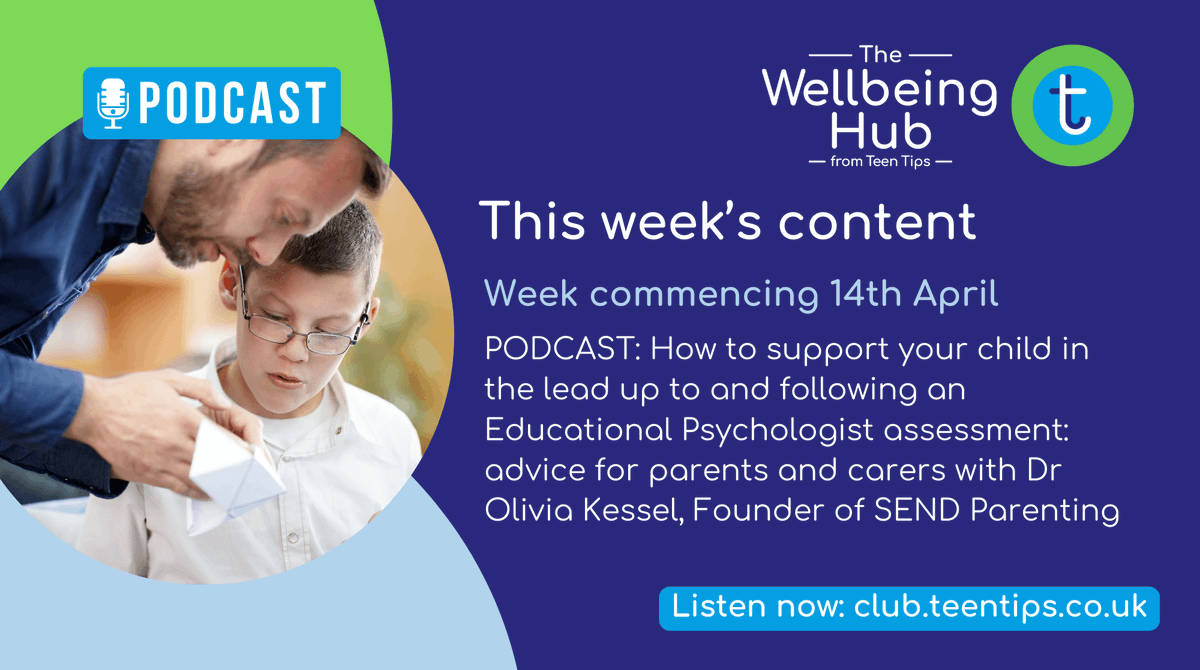 This week, our partners <a href="/WellbeingHubTT/">The Wellbeing Hub - Teen Tips</a> are publishing a podcast on how to support your child in the lead up to and following an educational psychologist assessment: advice for parents and carers with Dr Olivia Kessel. Listen on club.teentips.co.uk