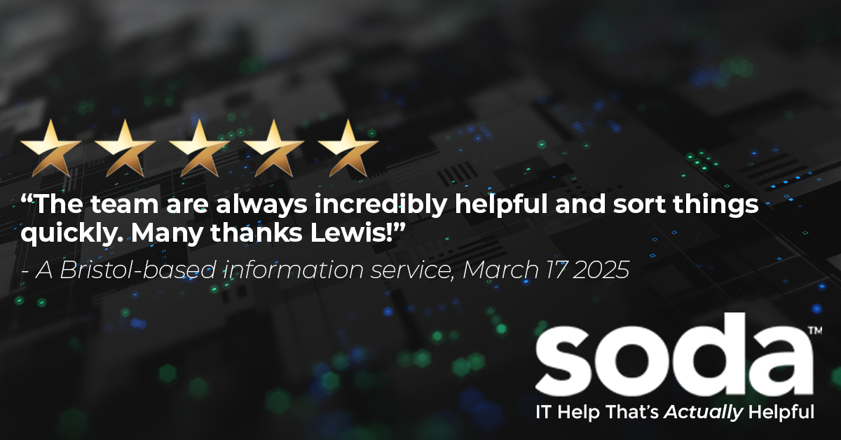 sodaITsupport's tweet photo. More fantastic feedback from our customers, well done to Lewis for making their day! If you need IT help that's 𝘢𝘤𝘵𝘶𝘢𝘭𝘭𝘺 helpful, talk to Soda IT on 📞: 03337720512 or ✉️: help@sodait.co.uk https://t.co/Un8EuT7UEM
