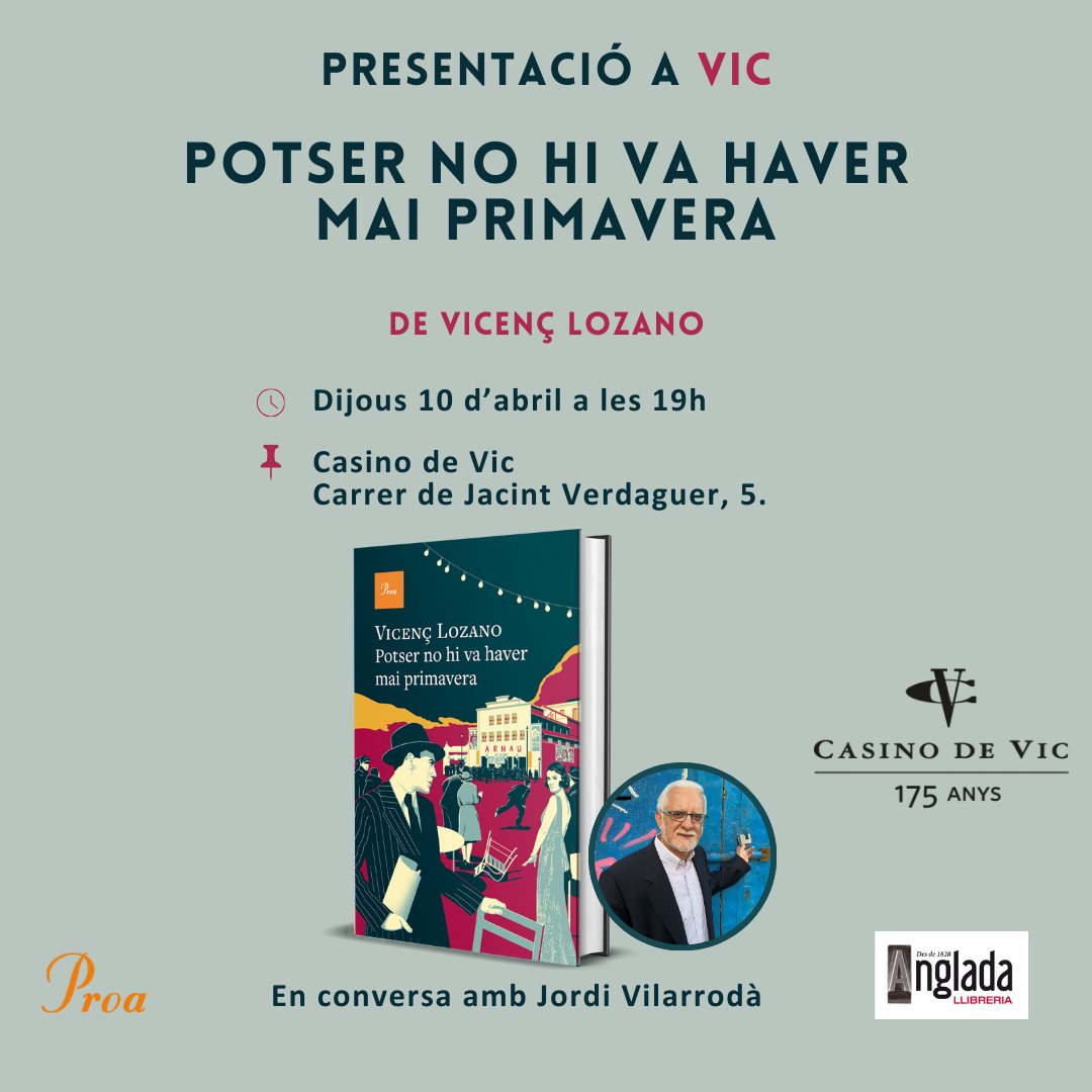 Edicions Proa (@ed_proa) on Twitter photo 📅🌸 Demà dijous 10 d'abril <a href="/vicenslozano/">Vicens Lozano</a> presenta la seva primera novel·la, ‘Potser no hi va haver mai primavera’:
⏱️19 h
📍Al Casino de #Vic
👏Conversa amb <a href="/JordiVilarroda/">Jordi Vilarrodà</a>
🟠Us hi esperem!
<a href="/Grup62/">Grup62</a>
<a href="/casino_vic/">Casino de Vic</a> 📅🌸 Demà dijous 10 d'abril <a href="/vicenslozano/">Vicens Lozano</a> presenta la seva primera novel·la, ‘Potser no hi va haver mai primavera’:
⏱️19 h
📍Al Casino de #Vic
👏Conversa amb <a href="/JordiVilarroda/">Jordi Vilarrodà</a>
🟠Us hi esperem!
<a href="/Grup62/">Grup62</a>
<a href="/casino_vic/">Casino de Vic</a>