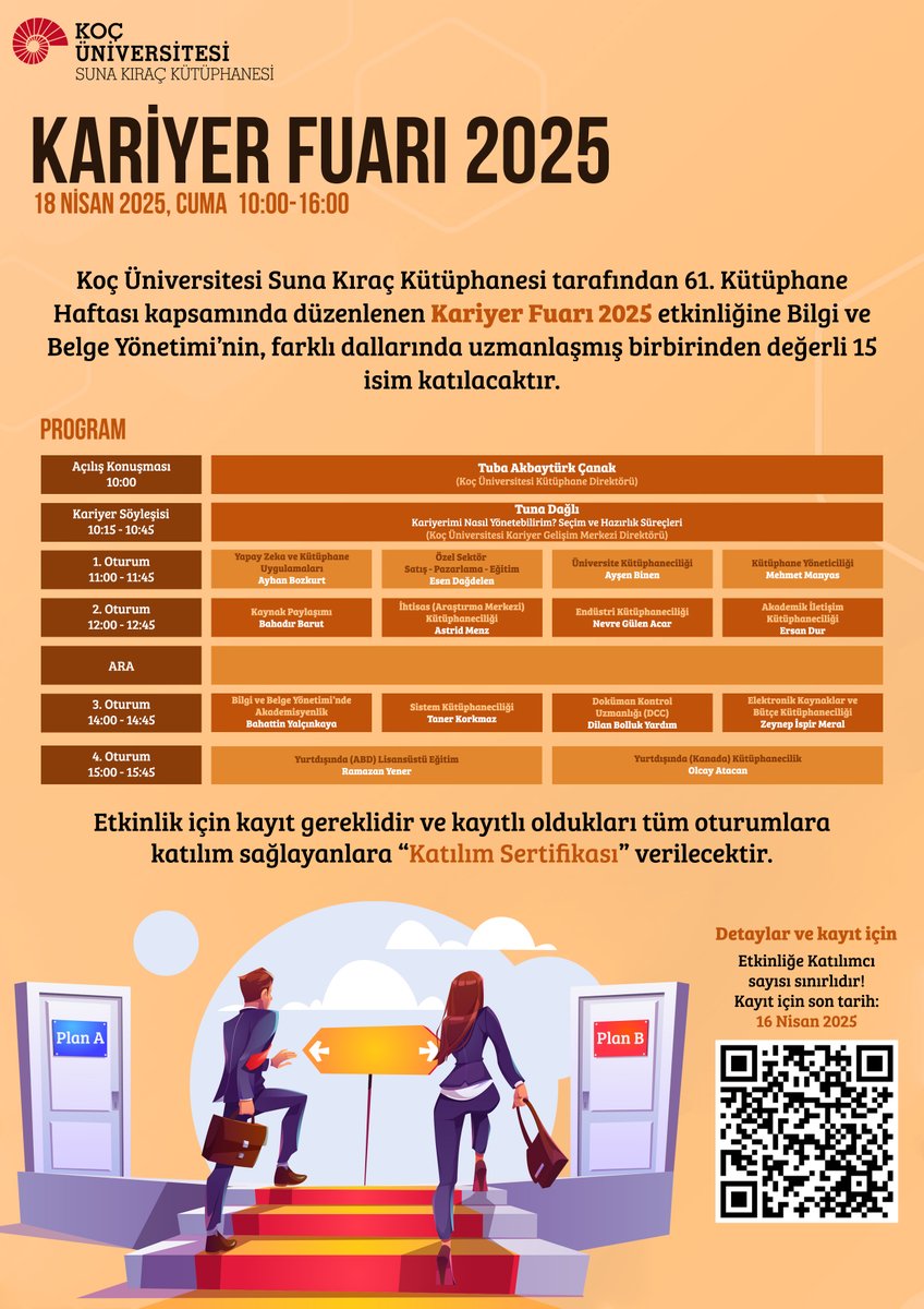 📢 Kariyer Fuarı 2025
Koç Üniversitesi Suna Kıraç Kütüphanesi tarafından bu yıl dördüncüsü düzenlenecek olan Kariyer Fuarı 2025, Türkiye’deki tüm Bilgi ve Belge Yönetimi öğrencileri ile mesleğe yeni adım atan genç meslektaşlarımızı bir araya getirmeyi hedeflemektedir.
Etkinlik