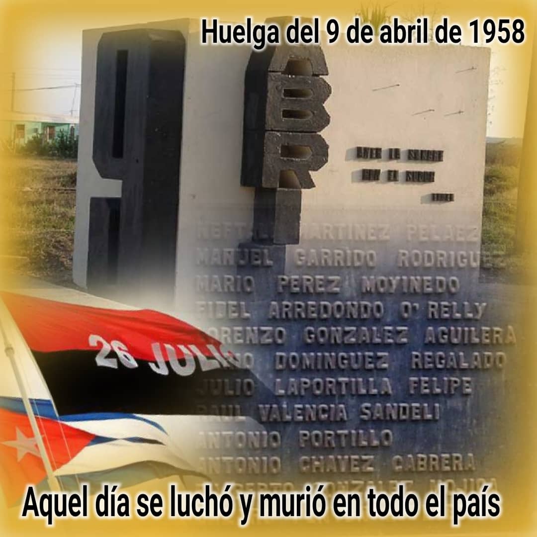 Colina_CTCuba's tweet photo. #9Abril de 1958. Huelga General Revolucionaria. Aquel día se luchó y murió en todo el país. #SaguaLaGrande escribió una página imborrable en la historia de #Cuba 🇨🇺 #CubaViveEnSuHistoria https://t.co/JuGMRvVbS2