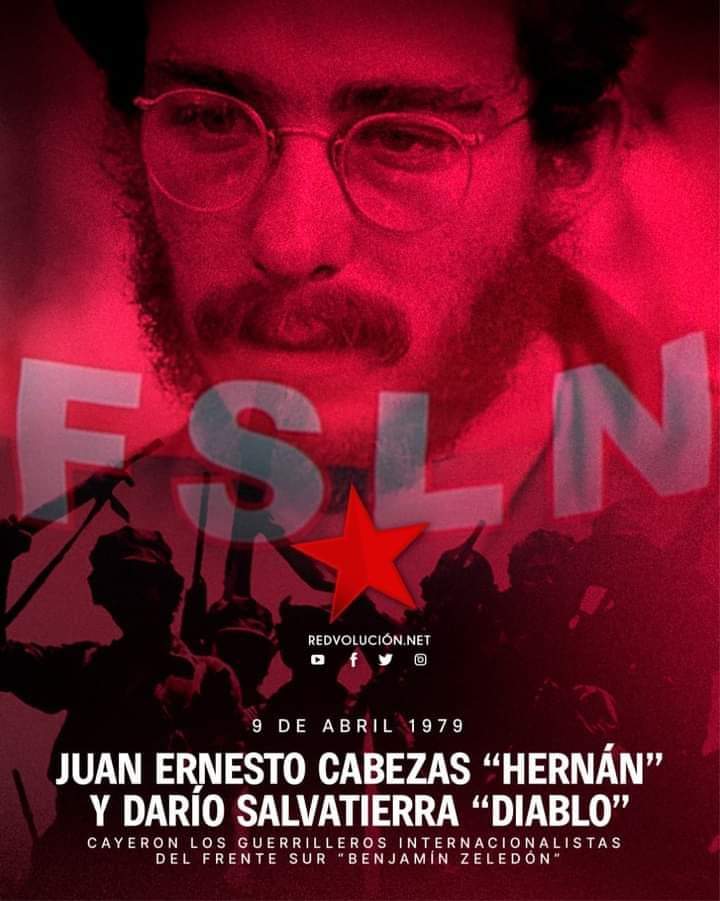 César López González (@csarlogon2504) on Twitter photo 💥9 Abril 1979
En Rivas cayeron en combate los guerrilleros internacionalistas del Frente Sur “Benjamín Zeledón” Juan Ernesto Cabezas “Hernán” y Darío Salvatierra “Diablo”.
<a href="/samcarrion18/">𝐒𝐚𝐦𝐚𝐧𝐭𝐡𝐚 𝐂𝐚𝐫𝐫𝐢ó𝐧❤️🖤 🇳🇮</a>
<a href="/Lunaoscura87/">🇱 🇺 🇳 🇦 la yuma 🇳🇮🇨🇺🇻🇪🇵🇸🇷🇺🇨🇳</a>
<a href="/viudanegrasoy1/">ViudaNegra 🕸🕷🕸</a>
#UnidosEnVictorias #4619SiempreMásAllá 💥9 Abril 1979
En Rivas cayeron en combate los guerrilleros internacionalistas del Frente Sur “Benjamín Zeledón” Juan Ernesto Cabezas “Hernán” y Darío Salvatierra “Diablo”.
<a href="/samcarrion18/">𝐒𝐚𝐦𝐚𝐧𝐭𝐡𝐚 𝐂𝐚𝐫𝐫𝐢ó𝐧❤️🖤 🇳🇮</a>
<a href="/Lunaoscura87/">🇱 🇺 🇳 🇦 la yuma 🇳🇮🇨🇺🇻🇪🇵🇸🇷🇺🇨🇳</a>
<a href="/viudanegrasoy1/">ViudaNegra 🕸🕷🕸</a>
#UnidosEnVictorias #4619SiempreMásAllá