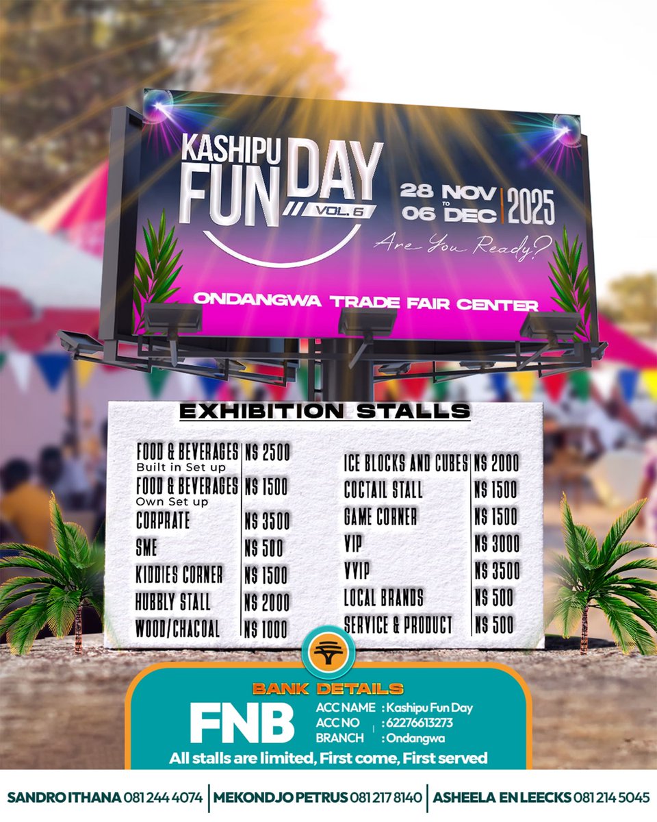 Are U Ready?

Kashipu fun Day Vol 6
28 November 2025- 6 December 2025
Ondangwa Trade Fair Centre 

"9 days of Trade and Entertainment "

Book your Stall now 1st Come 1st serve 

Info
Sandro Ithana 0812444074
Mekondjo Petrus 0812178140
Leecks Asheela
0812145045

#KashipuFunDayVol6