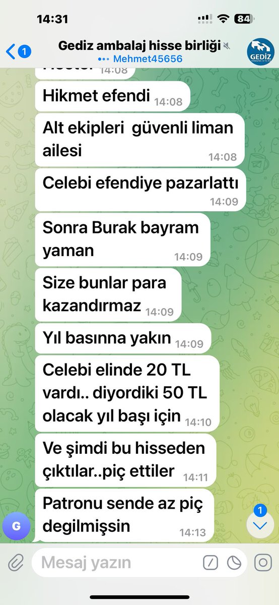 Arkadaş böyle bir konuşma atmış.
La oğlum ben ne zaman #gedza yazmışım.
Kime yazmışım.
Kime aldırmışım. 
Ne hikmeti, ne alt ekibi, ne 20 si ne 50 si
Manyakmısınız. Nesiniz.
Heryerde ben varım. Her grupta beni yazıyor adamlar. Bu kafalar sıkıntılı kafalar dostlar.
