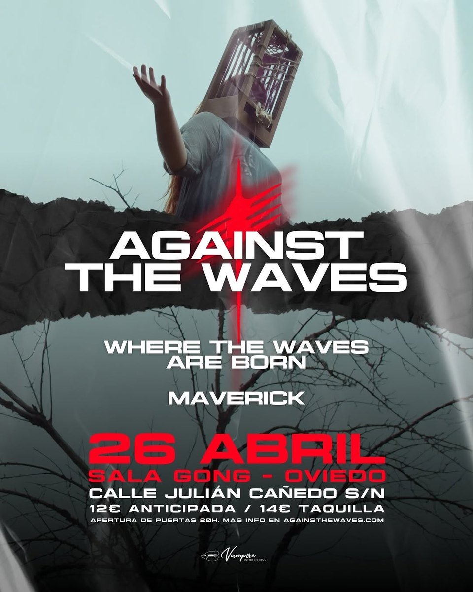 Against the Waves + Where the Waves are Born + Maverick en Oviedo

keeptheflame.es/noticias/conci…