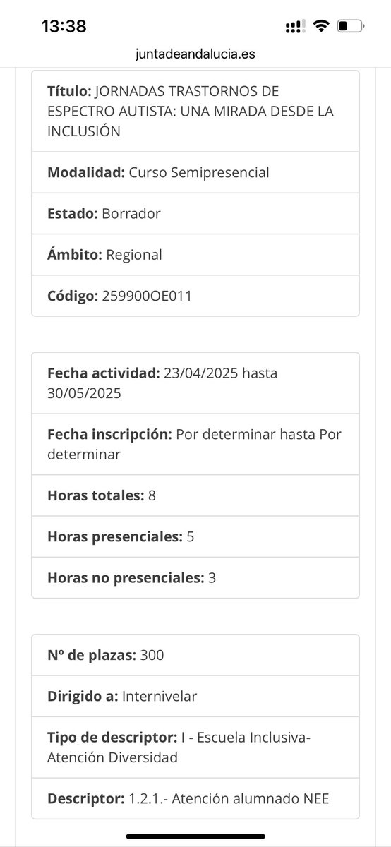 "JORNADAS TRASTORNOS DE ESPECTRO AUTISTA: UNA MIRADA DESDE LA INCLUSIÓN" con código de ficha original 259900OE011.

FECHAS PREVISTAS:
            SOLICITUDES E INSCRIPCIÓN: desde el miércoles 26 de marzo hasta el viernes 11 de abril de 2025 (ambos inclusive)