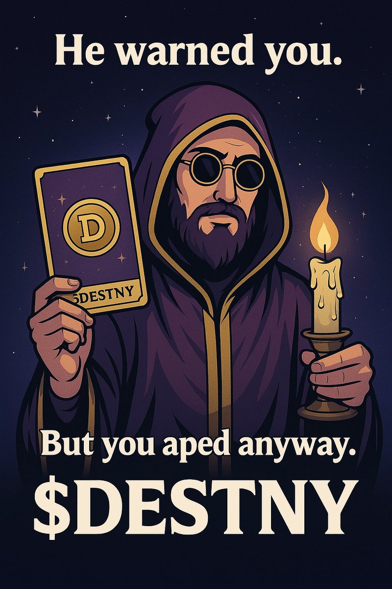 destnycoin's tweet photo. **“He lit the candle.
He pulled the card.
You still aped in blind.
Now your bags are heavy, and your soul is wiser.
This is the way of $DESTNY.”**
#DESTNY #CryptoProphecy #SeeriousTruths #MemeCoinWisdom #Web3Fate #TONCrypto #DeFiRituals #YouWereWarned #CryptoTwitter https://t.co/wUDBnw0YAv